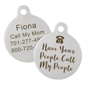 Have Your People Call My People Round Custom Dog Tag